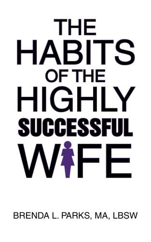 Cover for Ma Brenda L. Parks · The Habits of the Highly Successful Wife (Pocketbok) (2014)