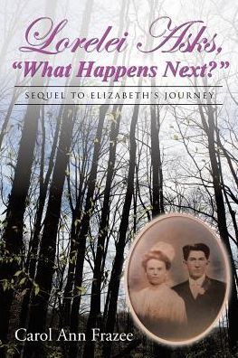 Cover for Carol Ann Frazee · Lorelei Asks, What Happens Next? (Paperback Book) (2016)