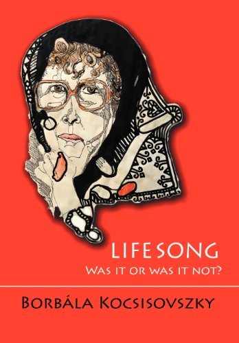 Cover for Borbala Kocsisovszky · Lifesong: Was It or Was It Not? (Hardcover Book) (2012)