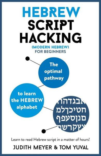 Cover for Judith Meyer · Hebrew Script Hacking: The optimal pathway to learn the Hebrew alphabet - Script Hacking (Book) (2020)