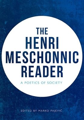 Cover for Henri Meschonnic · The Henri Meschonnic Reader: A Poetics of Society (Hardcover Book) (2019)