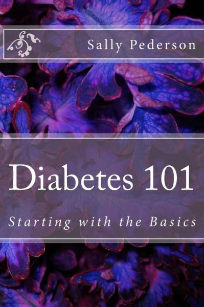 Cover for Sally Pederson · Diabetes 101: Starting with the Basics (Taschenbuch) (2012)