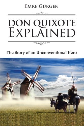 Cover for Emre Gurgen · Don Quixote Explained: the Story of an Unconventional Hero (Pocketbok) (2013)