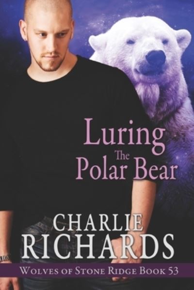 Cover for Charlie Richards · Luring the Polar Bear (Paperback Book) (2020)