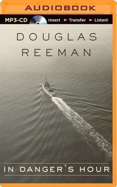 Cover for Douglas Reeman · In Danger's Hour (MP3-CD) (2015)