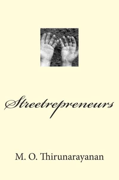 Cover for M O Thirunarayanan · Streetrepreneurs (Taschenbuch) (2013)