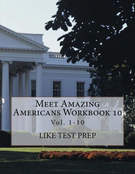 Cover for Like Test Prep · Meet Amazing Americans Workbook 10 (Pocketbok) (2013)