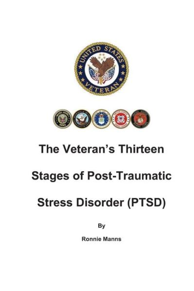 Cover for Ronnie Manns · The Veteran's Thirteen Stages of Post-traumatic Stress Disorder (Ptsd) (Paperback Book) (2013)