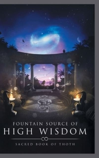 Cover for Pantheon of Aeternam · Fountain Source of High Wisdom (Innbunden bok) (2015)