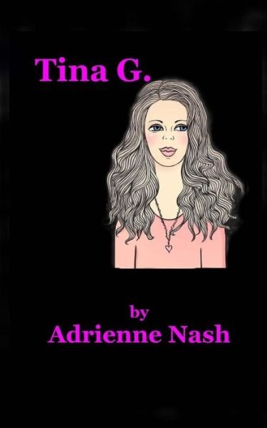 Cover for Miss Adrienne Nash · Tina G. (Paperback Bog) (2014)