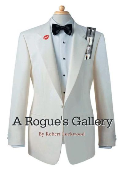 Cover for Robert Lockwood · A Rouge's Gallery (Hardcover Book) (2014)