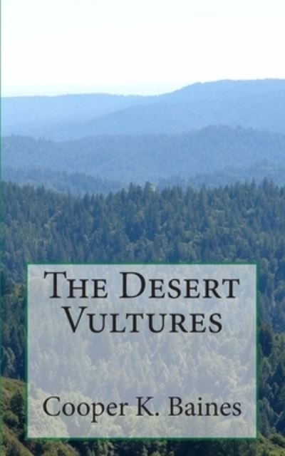 Cover for Cooper K Baines · The Desert Vultures (Paperback Bog) (2014)