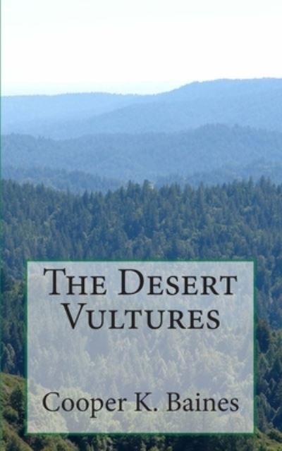 Cover for Cooper K Baines · The Desert Vultures (Paperback Book) (2014)