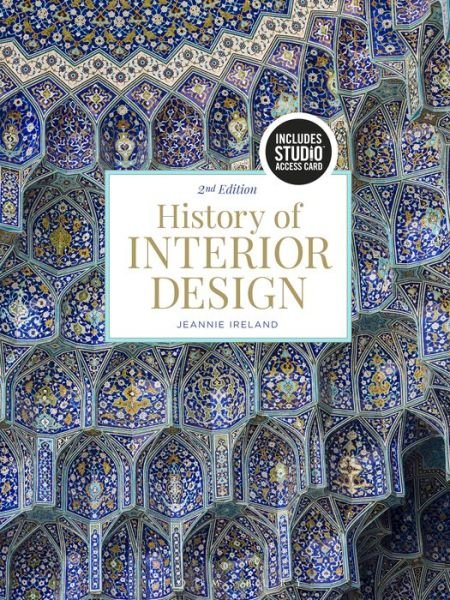 Cover for Ireland, Jeannie (Missouri State University, USA) · History of Interior Design: Bundle Book + Studio Access Card (Book) (2018)