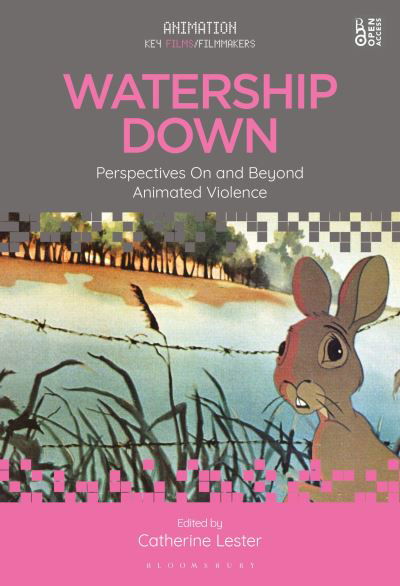 Watership Down: Perspectives On and Beyond Animated Violence - Animation: Key Films / Filmmakers -  - Książki - Bloomsbury Publishing Plc - 9781501376962 - 22 sierpnia 2024