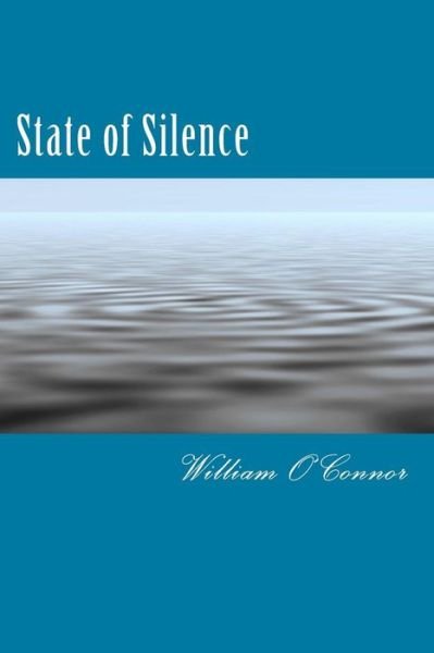 Cover for William O'connor · State of Silence (Paperback Book) (2014)