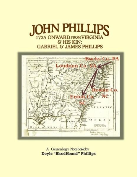 Cover for Doyle Phillips · John Phillips, 1725 Onward from Virginia: &amp; His Kin: Gabriel &amp; James Phillips (Taschenbuch) (2014)