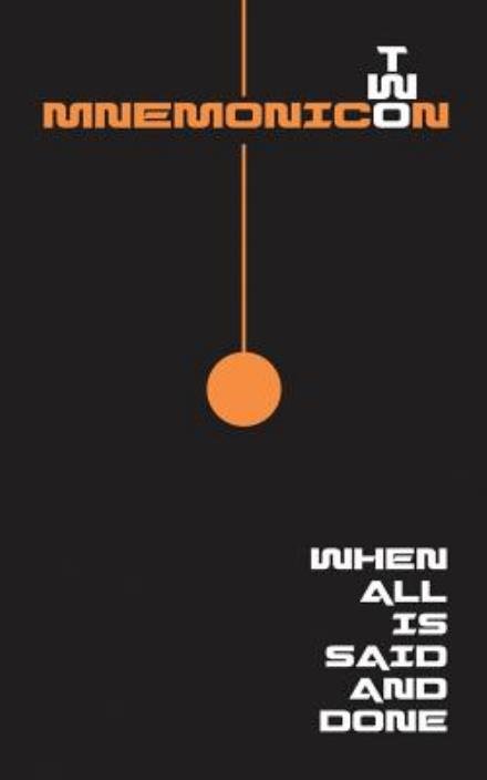 Cover for Robert Taylor · When All is Said and Done: Mnemonicon Two (Pocketbok) (2014)