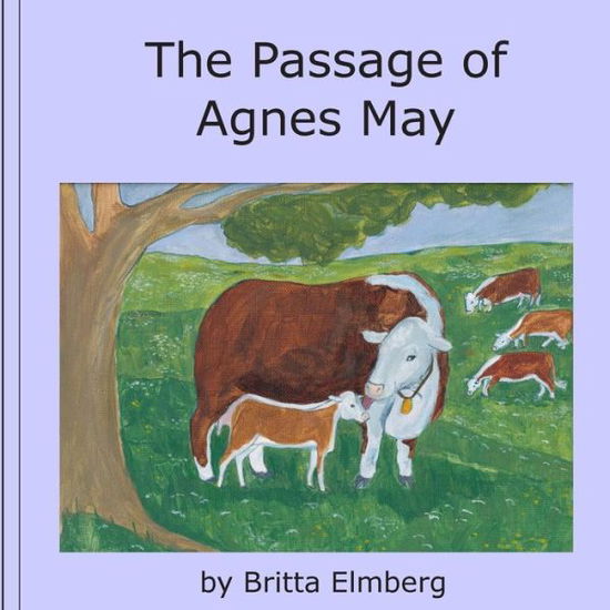 Cover for Ms Britta Elmberg · The Passage of Agnes May (Paperback Book) (2015)