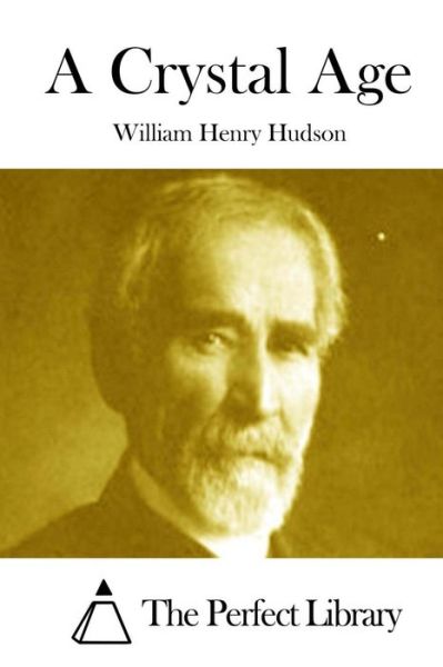 Cover for William Henry Hudson · A Crystal Age (Paperback Book) (2015)