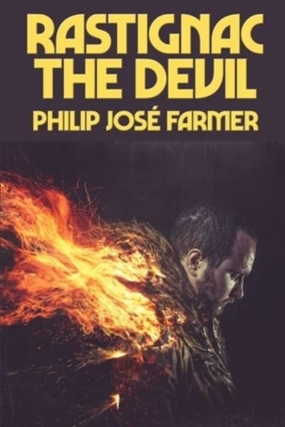 Cover for Philip Jose Farmer · Rastignac the Devil (Paperback Book) (2021)