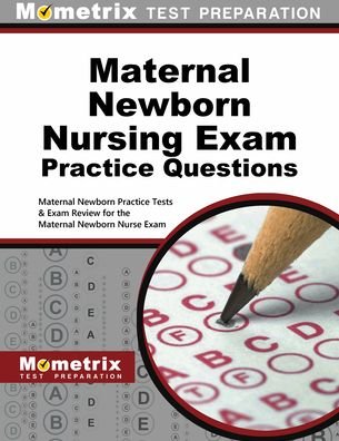 Cover for Newborn Exam Secrets Test Prep Maternal · Maternal Newborn Nursing Exam Practice Questions (Paperback Book) (2023)