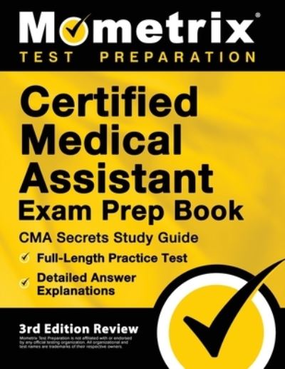 Cover for Matthew Bowling · Certified Medical Assistant Exam Prep Book - CMA Secrets Study Guide, Full-Length Practice Test, Detailed Answer Explanations (Paperback Book) (2021)