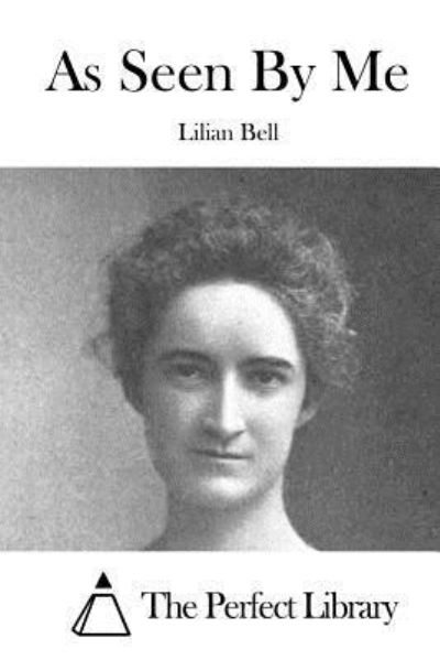 Cover for Lilian Bell · As Seen By Me (Pocketbok) (2015)