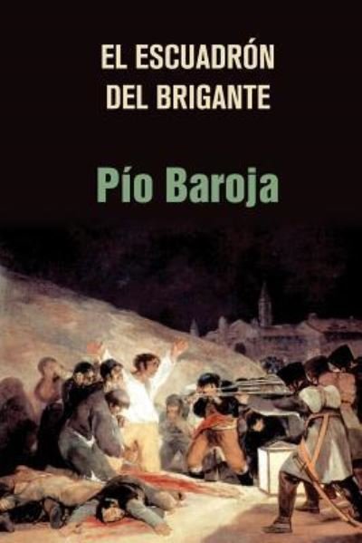 Cover for Pio Baroja · El escuadron del Brigante (Paperback Book) (2016)