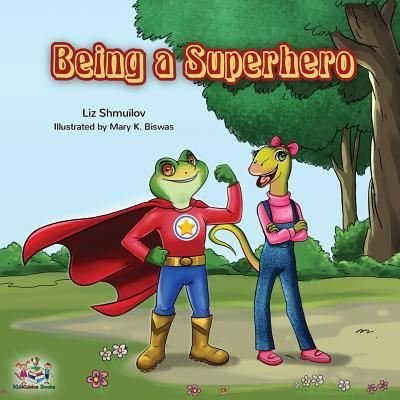 Cover for Liz Shmuilov · Being a Superhero (Taschenbuch) (2019)