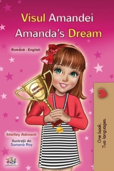 Amanda's Dream (Romanian English Bilingual Children's Book) - Shelley Admont - Książki - KidKiddos Books Ltd. - 9781525938962 - 2 listopada 2020