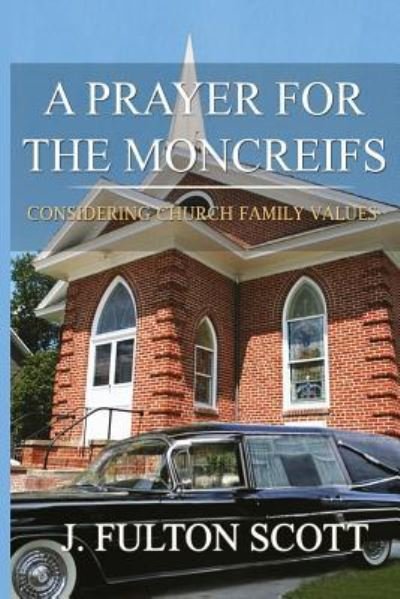 Cover for J Fulton Scott · A Prayer for the Moncreifs (Paperback Book) (2016)