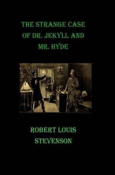 The Strange Case of Dr. Jekyll and Mr. Hyde - Robert Louis Stevenson - Kirjat - CreateSpace Independent Publishing Platf - 9781530945962 - torstai 7. huhtikuuta 2016