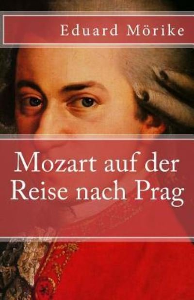 Cover for Eduard Mörike · Mozart auf der Reise nach Prag (Paperback Book) (2016)