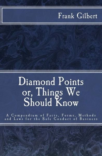 Cover for Ex-Sub Treasurer U S Hon Fr Gilbert · Diamond Points or Things We Should Know (Taschenbuch) (1901)