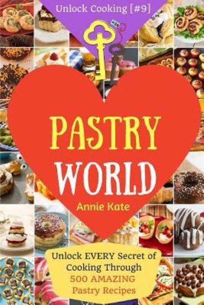 Cover for Annie Kate · Welcome to Pastry World (Pocketbok) (2016)