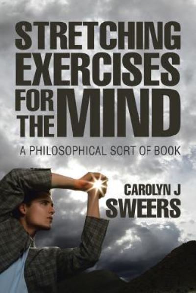 Cover for Carolyn J Sweers · Strecthing Exercises for the Mind (Paperback Book) (2017)