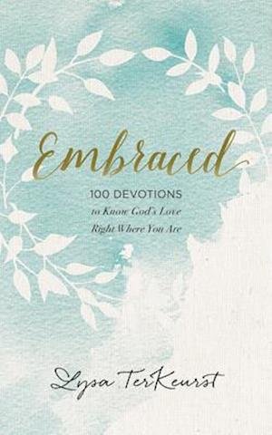 Cover for Lysa TerKeurst · Embraced 100 Devotions to Know God Is Holding You Close (CD) (2018)