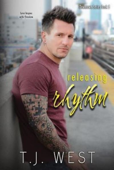 Cover for T J West · Releasing Rhythm (Paperback Book) (2017)