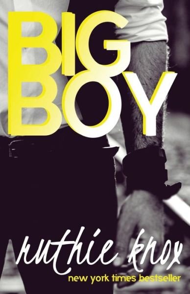 Cover for Ruthie Knox · Big Boy (Paperback Bog) (2017)