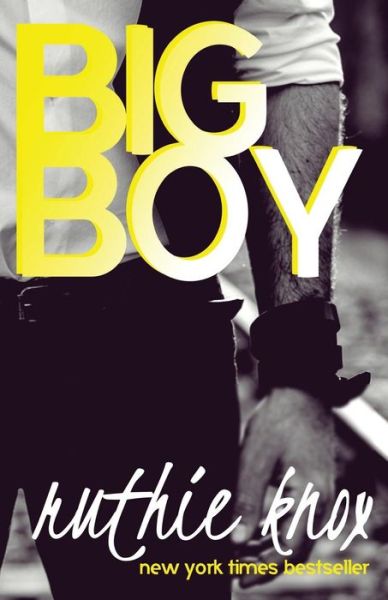 Cover for Ruthie Knox · Big Boy (Pocketbok) (2017)