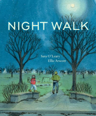 Cover for Sara O'Leary · Night Walk (Book) (2020)