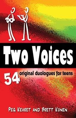 Two Voices: 54 Duet Scenes for Teens - Peg Kehret - Bücher - Christian Publishers LLC - 9781566081962 - 11. April 2014