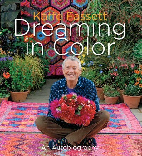Cover for Kaffe Fassett · Kaffe Fassett: Dreaming in Color: an Autobiography (Hardcover bog) (2012)