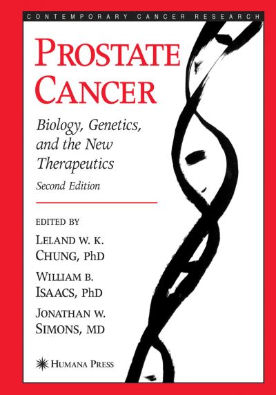 Cover for Prostate Cancer: Biology, Genetics, and the New Therapeutics - Contemporary Cancer Research (Hardcover Book) [2nd Ed. 2007 edition] (2007)
