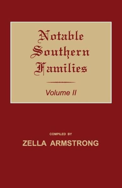 Cover for Zella Armstrong · Notable Southern Families. Volume II (Taschenbuch) (2018)
