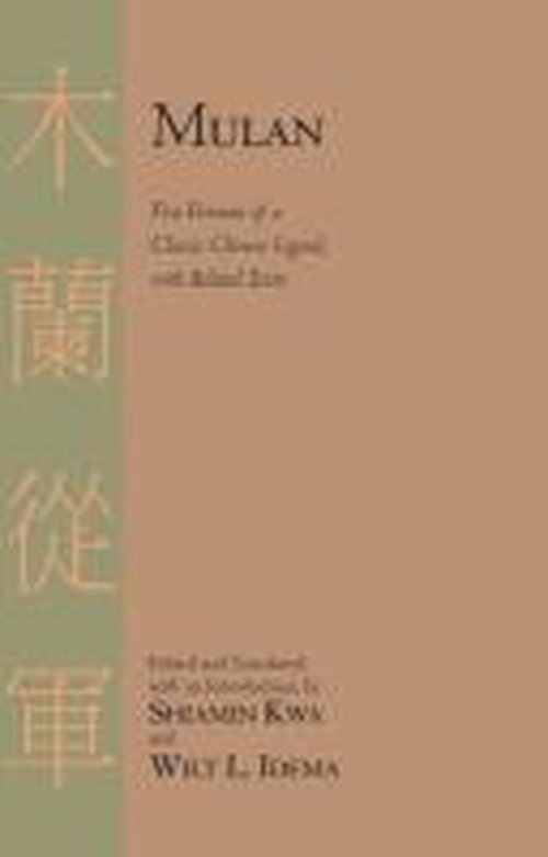 Cover for Mulan: Five Versions of a Classic Chinese Legend, with Related Texts (Taschenbuch) (2010)