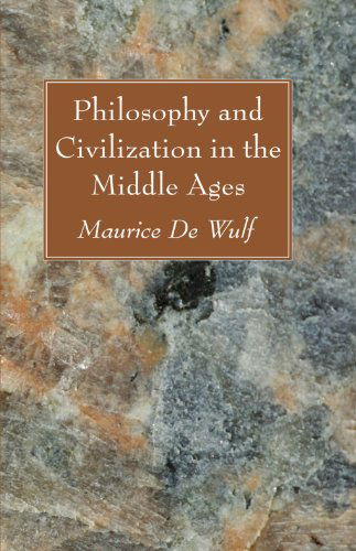 Cover for Maurice De Wulf · Philosophy and Civilization in the Middle Ages: (Paperback Book) (2008)