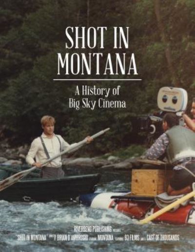 Cover for Brian D'Ambrosio · Shot in Montana: A History of Big Sky Cinema (Paperback Book) (2016)