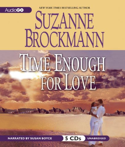 Cover for Suzanne Brockmann · Time Enough for Love (Audiobook (CD)) [Unabridged edition] (2010)